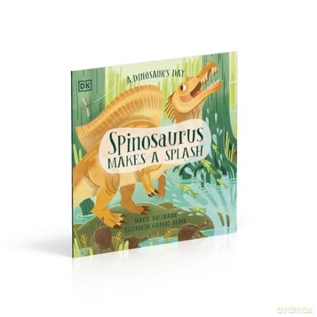 A Dinosaur's Day: Spinosaurus Makes a Splash - Elizabeth Gilbert Bedia [KSIĄŻKA]