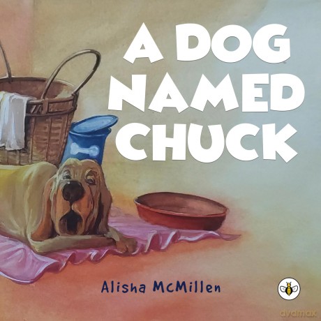 A Dog Named Chuck - Alisha McMillen [KSIĄŻKA]