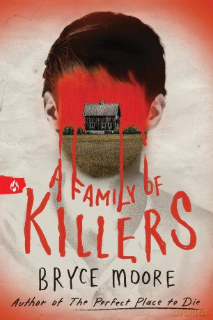 A Family of Killers - Bryce Moore [KSIĄŻKA]