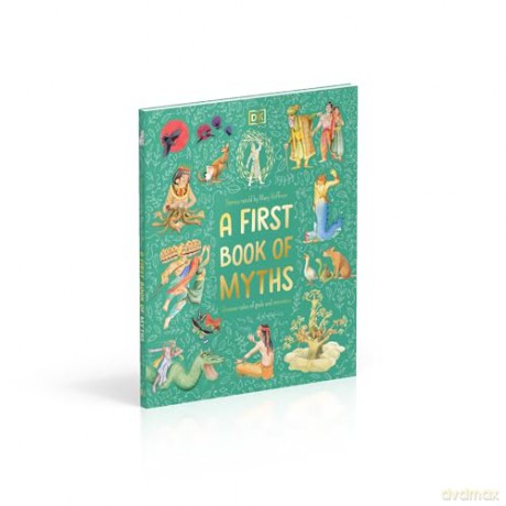 A First Book of Myths: Uncover Tales of Gods and Monsters - Mary Hoffman [KSIĄŻKA]