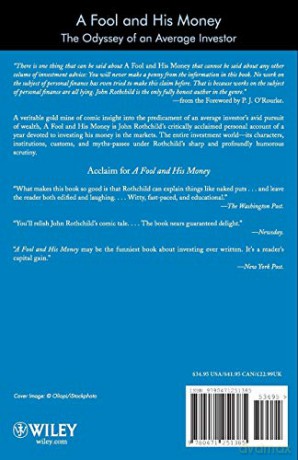 A Fool and His Money: The Odyssey of an Average Investor: 19 (Wiley Investment Classics) - John Rothchild [KSIĄŻKA]