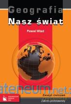 Geografia LO Nasz świat ćw ZP w.2012 [KSIĄŻKA]