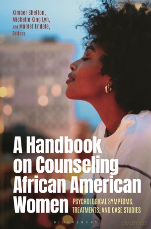 A Handbook on Counseling African American Women: Psychological Symptoms, Treatments, and Case Studies (Race and Ethnicity in Psychology) - Kimber Shelton [KSIĄŻKA]