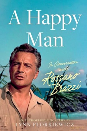 A Happy Man: In Conversation with Rossano Brazzi - Lynn Florkiewicz [KSIĄŻKA]