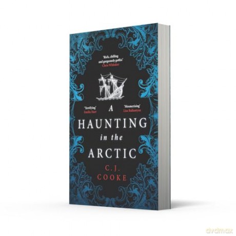 A Haunting in the Arctic: The chilling gothic thriller from the bestselling author of The Lighthouse Witches and The Book of Witching - C.J. Cooke [KSIĄŻKA]