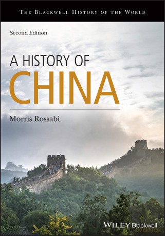 A History of China, 2nd Edition (Blackwell History of the World) - Morris Rossabi [KSIĄŻKA]