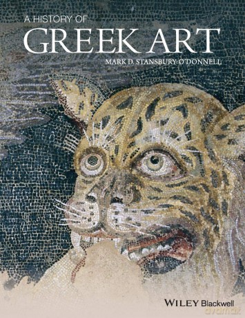 A History of Greek Art - Mark D. Stansbury-O'Donnell [KSIĄŻKA]