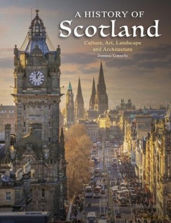 A History of Scotland (History in Photographs) - Dominic Connolly [KSIĄŻKA]