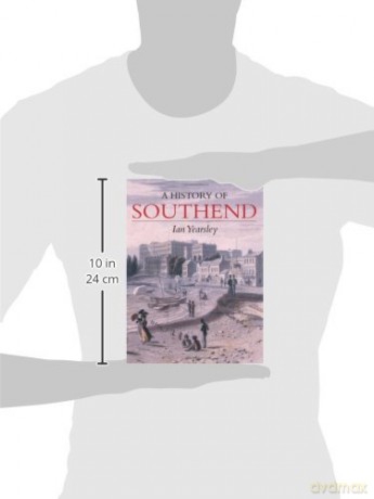 A History of Southend - Ian Yearsley [KSIĄŻKA]