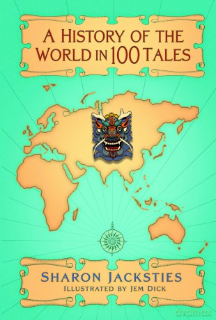 A History of the World in 100 Tales - Sharon Jacksties [KSIĄŻKA]