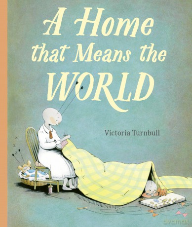 A Home That Means the World - Victoria Turnbull [KSIĄŻKA]