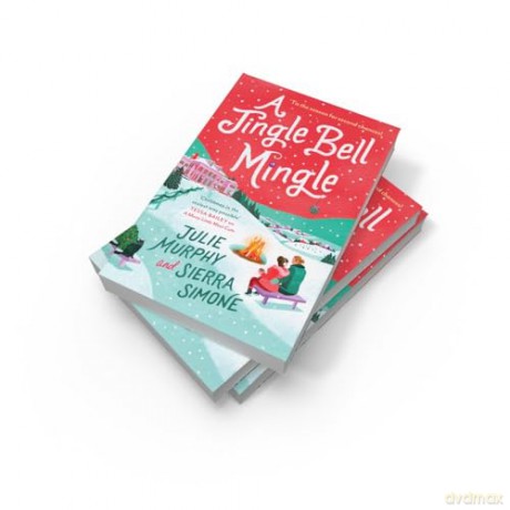 A Jingle Bell Mingle: the perfect spicy festive rom-com new for 2024 from bestselling authors - Julie Murphy [KSIĄŻKA]