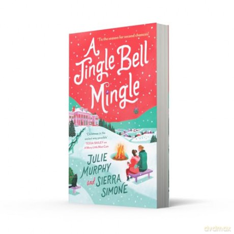 A Jingle Bell Mingle: the perfect spicy festive rom-com new for 2024 from bestselling authors - Julie Murphy [KSIĄŻKA]
