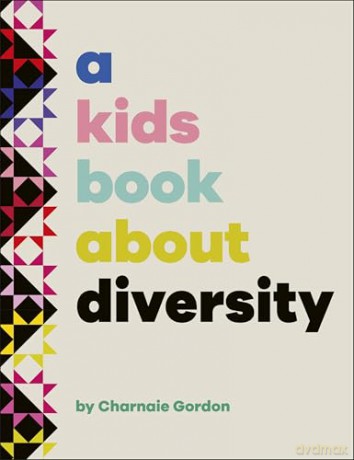 A Kids Book About Diversity - Charnaie Gordon [KSIĄŻKA]