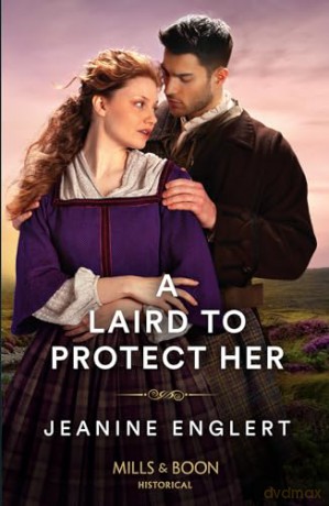 A Laird To Protect Her: Book 3 (Secrets of Clan Cameron) - Jeanine Englert [KSIĄŻKA]