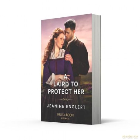 A Laird To Protect Her: Book 3 (Secrets of Clan Cameron) - Jeanine Englert [KSIĄŻKA]