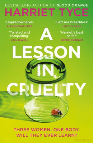 A Lesson in Cruelty: The propulsive new thriller from the bestselling author of Blood Orange - Harriet Tyce [KSIĄŻKA]