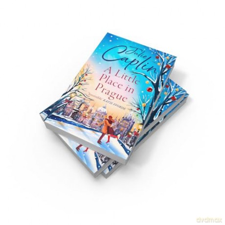 A Little Place in Prague: Cosy up with a swoon-worthy winter romance in this 2024 must-read novel!: Book 12 (Romantic Escapes) - Julie Caplin [KSIĄŻKA]