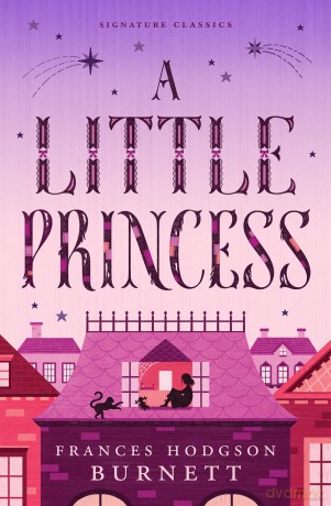 A Little Princess (Children's Signature Classics) (Children's Signature Editions) - Frances Hodgson Burnett [KSIĄŻKA]