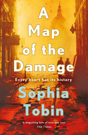 A Map of the Damage - Sophia Tobin [KSIĄŻKA]