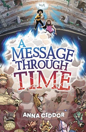 A Message Through Time (Anna Ciddor Timeslip Adventures) - Anna Ciddor [KSIĄŻKA]