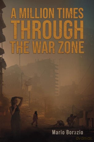 A Million Times through the War Zone - Mario Borazio [KSIĄŻKA]