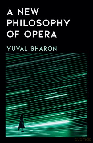A New Philosophy of Opera - Yuval Sharon [KSIĄŻKA]