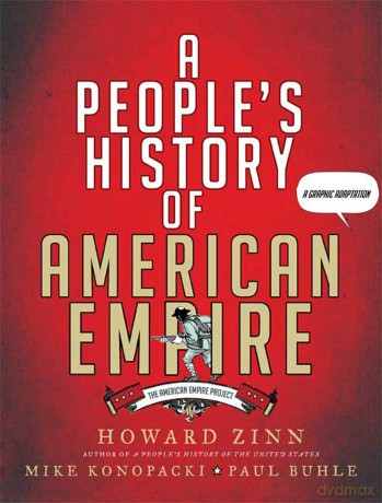 A People's History of American Empire: A Graphic Adaptation (American Empire Project) - Howard Zinn [KSIĄŻKA]