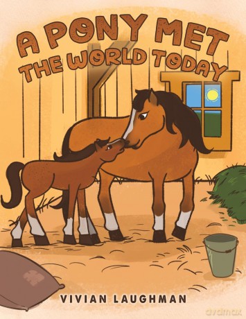 A Pony Met the World Today - Vivian Laughman [KSIĄŻKA]