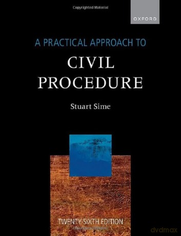A Practical Approach to Civil Procedure - Stuart Sime [KSIĄŻKA]