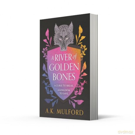 A River of Golden Bones: Book 1 (The Golden Court) - A.K. Mulford [KSIĄŻKA]