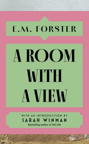 A Room With a View: With an introduction by Sarah Winman, bestselling author of Still Life - E M Forster [KSIĄŻKA]