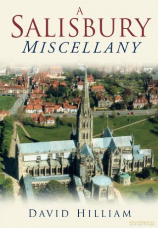 A Salisbury Miscellany - David Hilliam [KSIĄŻKA]