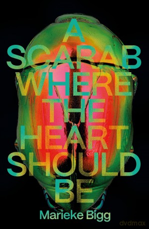 A Scarab Where the Heart Should Be - Marieke Bigg [KSIĄŻKA]