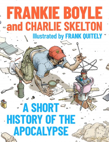 A Short History of the Apocalypse: A Times Bestseller - Frankie Boyle [KSIĄŻKA]