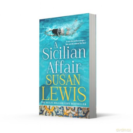 A Sicilian Affair: The thrilling, new emotional family drama for 2024 from the Sunday Times bestselling author - Susan Lewis [KSIĄŻKA]