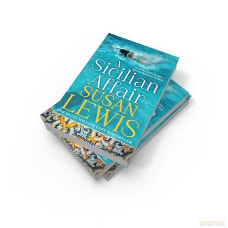 A Sicilian Affair: The thrilling, new emotional family drama for 2024 from the Sunday Times bestselling author - Susan Lewis [KSIĄŻKA]