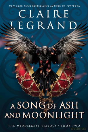 A Song of Ash and Moonlight: The Spicy Enemies to Lovers Romantasy Sensation (The Middlemist Trilogy) - Claire Legrand [KSIĄŻKA]