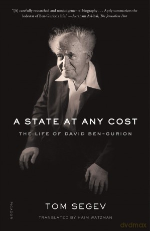A State at Any Cost: The Life of David Ben-Gurion - Tom Segev [KSIĄŻKA]