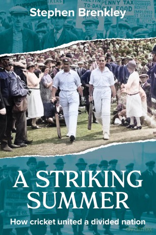A Striking Summer How Cricket United a Divided Nation - Stephen Brenkley [KSIĄŻKA]