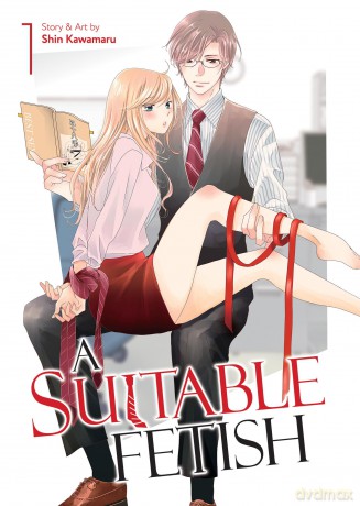 A Suitable Fetish Vol. 1 - Shin Kawamaru [KOMIKS]