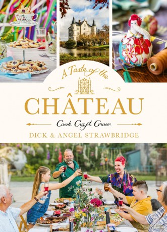 A Taste of the Château: Celebrate Christmas the Chateau way with over 100 recipes, crafts and garden projects! - Dick Strawbridge [KSIĄŻKA]