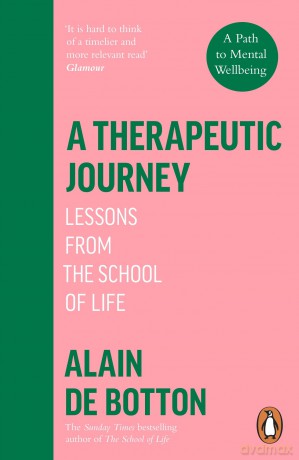 A Therapeutic Journey: Lessons from the School of Life - Alain de Botton [KSIĄŻKA]