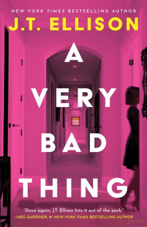 A Very Bad Thing - J.T. Ellison [KSIĄŻKA]