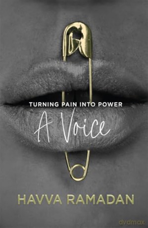 A Voice: Turning Pain into Power - Havva Ramadan [KSIĄŻKA]