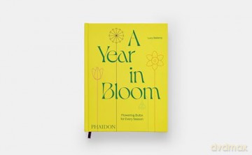 A Year in Bloom: Flowering Bulbs for Every Season - Lucy Bellamy [KSIĄŻKA]