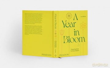 A Year in Bloom: Flowering Bulbs for Every Season - Lucy Bellamy [KSIĄŻKA]