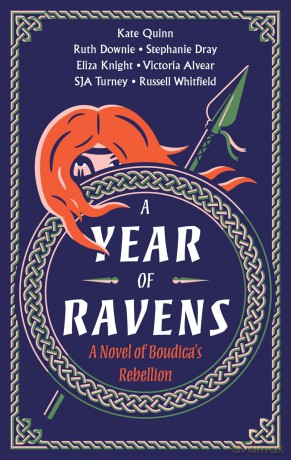 A Year of Ravens: A Novel of Boudica's Rebellion - Kate Quinn [KSIĄŻKA]