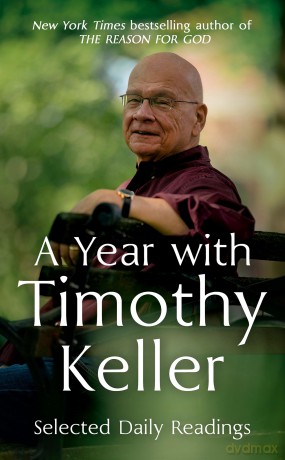 A Year with Timothy Keller: Selected Daily Readings - Timothy Keller [KSIĄŻKA]