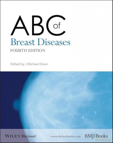 ABC of Breast Diseases, 4th Edition: 226 (ABC Series) - J. Michael Dixon [KSIĄŻKA]
